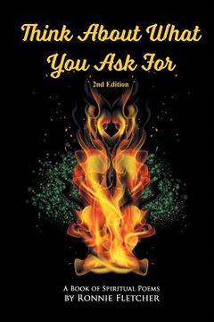 portada Think About What You Ask For: 2nd Edition