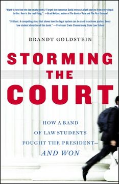 portada Storming the Court: How a Band of law Students Fought the President--And won 