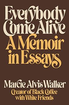 portada Everybody Come Alive: A Memoir in Essays (en Inglés)
