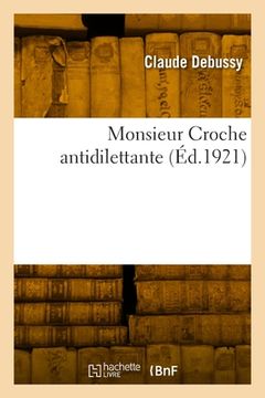 portada Monsieur Croche antidilettante (en Francés)
