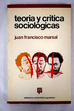 portada Teoría y crítica sociológicas: [por] Juan F. Marsal