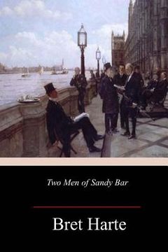 portada Two Men of Sandy Bar (in English)