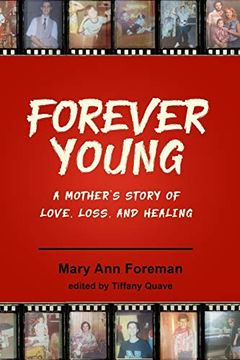 portada Forever Young: A Mother’S Story of Love, Loss and Healing (en Inglés)