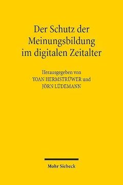portada Der Schutz Der Meinungsbildung Im Digitalen Zeitalter: Instrumente Und Instrumentenvergleich (en Alemán)