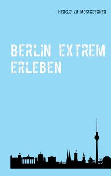 portada Berlin Extrem Erleben (en Alemán)