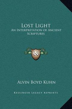portada lost light: an interpretation of ancient scriptures