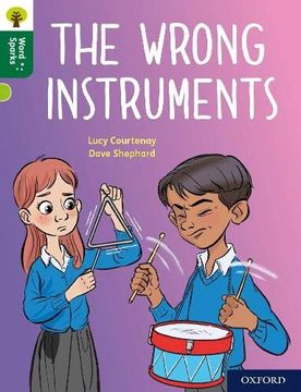 portada Oxford Reading Tree Word Sparks: Level 12: The Wrong Instruments (en Inglés)