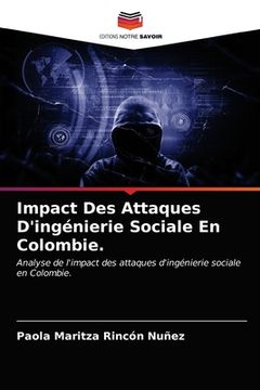 portada Impact Des Attaques D'ingénierie Sociale En Colombie. (en Francés)
