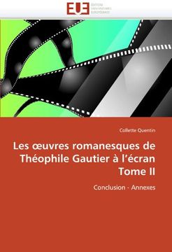 portada Les Uvres Romanesques de Théophile Gautier à L''écran Tome ii (Omn. Univ. Europ. ) (en Francés)
