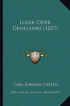 portada Logik Oder Denklehre (1857) (in German)