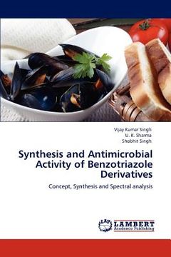 portada synthesis and antimicrobial activity of benzotriazole derivatives (en Inglés)