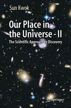 portada Our Place in the Universe - II: The Scientific Approach to Discovery 