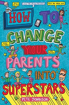 portada How to Change Your Parents Into Superstars (Louis the Laugh) (in English)