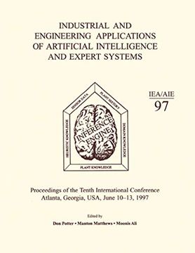 portada Industrial and Engineering Applications of Artificial Intelligence and Expert Systems: Proceedings of the Tenth International Conference