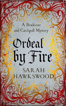 portada Ordeal by Fire: Bradecote and Catchpoll 02 (Bradecote and Catchpoll Mysteries)