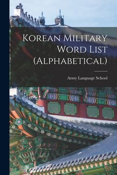 portada Korean Military Word List (alphabetical) (en Inglés)