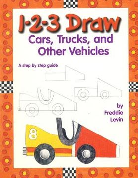 portada 1 2 3 Draw Cars: A Step by Step Drawing Guide (en Inglés)