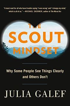 portada The Scout Mindset: Why Some People see Things Clearly and Others Don'Th (en Inglés)