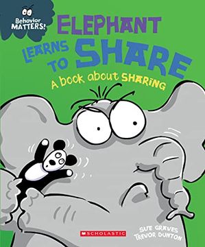portada Elephant Learns to Share (Behavior Matters): A Book About Sharing (en Inglés)