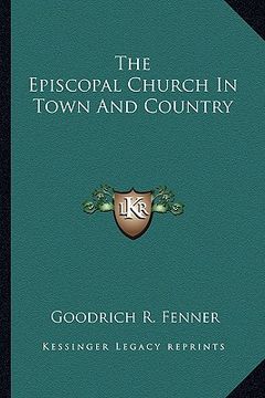 portada the episcopal church in town and country (en Inglés)