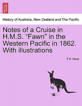 portada notes of a cruise in h.m.s. "fawn" in the western pacific in 1862. with illustrations