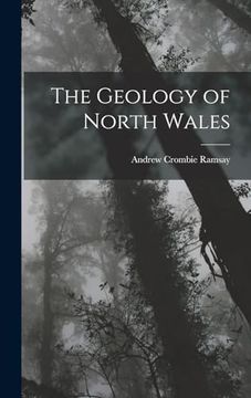 portada The Geology of North Wales (en Inglés)