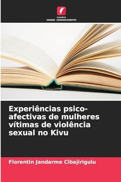 portada Experiências Psico-Afectivas de Mulheres Vítimas de Violência Sexual no Kivu (in Portuguese)