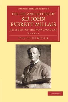 portada The Life and Letters of sir John Everett Millais 2 Volume Set: The Life and Letters of sir John Everett Millais: Volume 1 (Cambridge Library Collection - art and Architecture) (en Inglés)