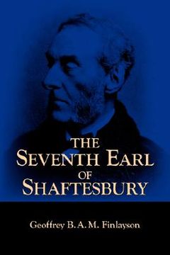 portada the seventh earl of shaftesbury, 1801-1885 (en Inglés)