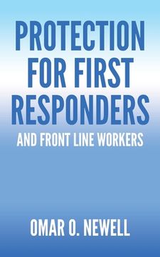 portada Protection for First Responders: and Front Line Workers (en Inglés)