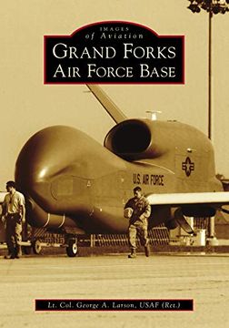 portada Grand Forks air Force Base (Images of Aviation) (en Inglés)