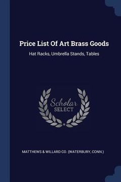 portada Price List Of Art Brass Goods: Hat Racks, Umbrella Stands, Tables (in English)