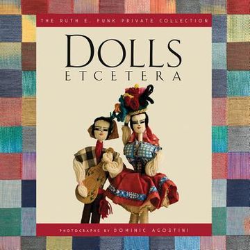 portada dolls etcetera: the ruth e. funk private collection (en Inglés)