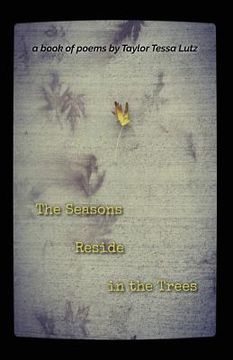 portada The Seasons Reside in the Trees (en Inglés)