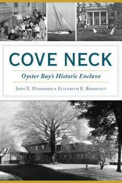 portada Cove Neck: Oyster Bay's Historic Enclave (en Inglés)