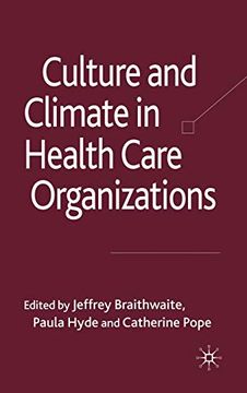 portada Culture and Climate in Health Care Organizations (Organizational Behaviour in Healthcare) (en Inglés)