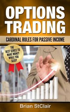 portada Options Trading: Cardinal Rules for Passive Income (en Inglés)