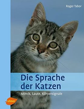 portada Die Sprache der Katzen: Mimik, Laute, Körpersignale (en Alemán)
