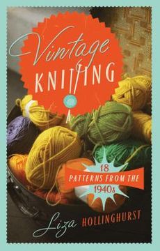 portada Vintage Knitting: 18 Patterns from the 1940s (Old House) (in English)