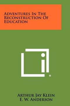 portada adventures in the reconstruction of education (in English)
