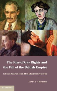 portada The Rise of gay Rights and the Fall of the British Empire: Liberal Resistance and the Bloomsbury Group (in English)