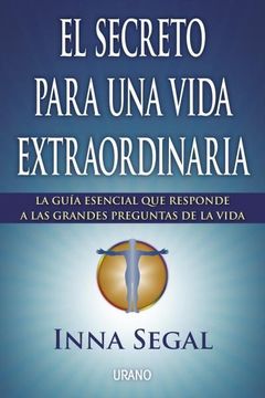 portada El Secreto Para una Vida Extraordinaria (in Spanish)