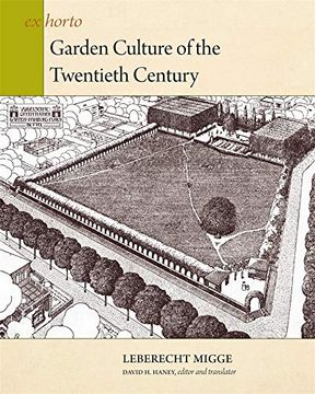 portada Garden Culture of the Twentieth Century (ex Horto: Dumbarton Oaks Texts in Garden and Landscape Studies) (en Inglés)