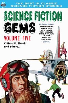 portada Science Fiction Gems, Volume Five, Clifford D. Simak and Others (en Inglés)