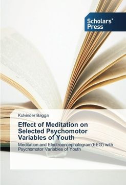 portada Effect of Meditation on Selected Psychomotor Variables of Youth: Meditation and Electroencephalogram(EEG) with Psychomotor Variables of Youth