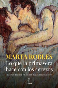 portada Lo que la primavera hace con los cerezos - Marta Robles - Libro Físico (in CAST)