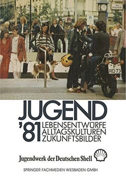 portada Jugend '81: Band 1 Lebensentwürfe, Alltagskulturen, Zukunftsbilder