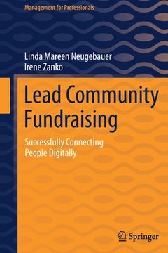 portada Lead Community Fundraising: Successfully Connecting People Digitally (en Inglés)