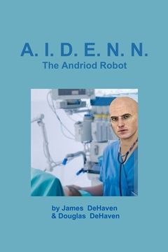portada A.I.D.E.N.N. The Android Robot (en Inglés)