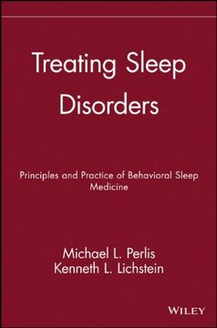 treating sleep disorders: principles and practice of behavioral sleep medicine (en Inglés)